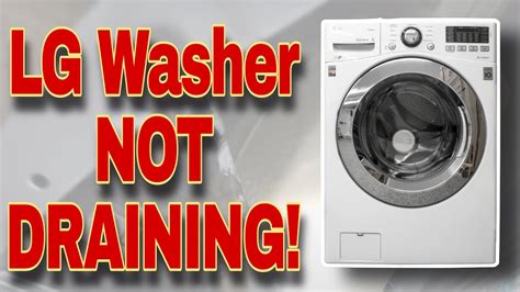 lg washer water not draining|5 Ways to Fix LG Front Loader Washer that is Not。